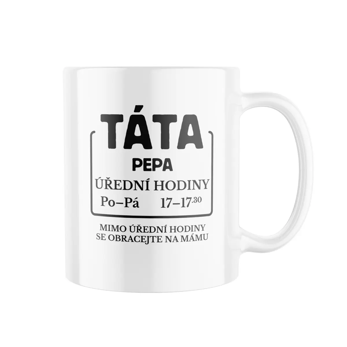 Keramický hrnek s potiskem Táta úřední hodiny se jménem