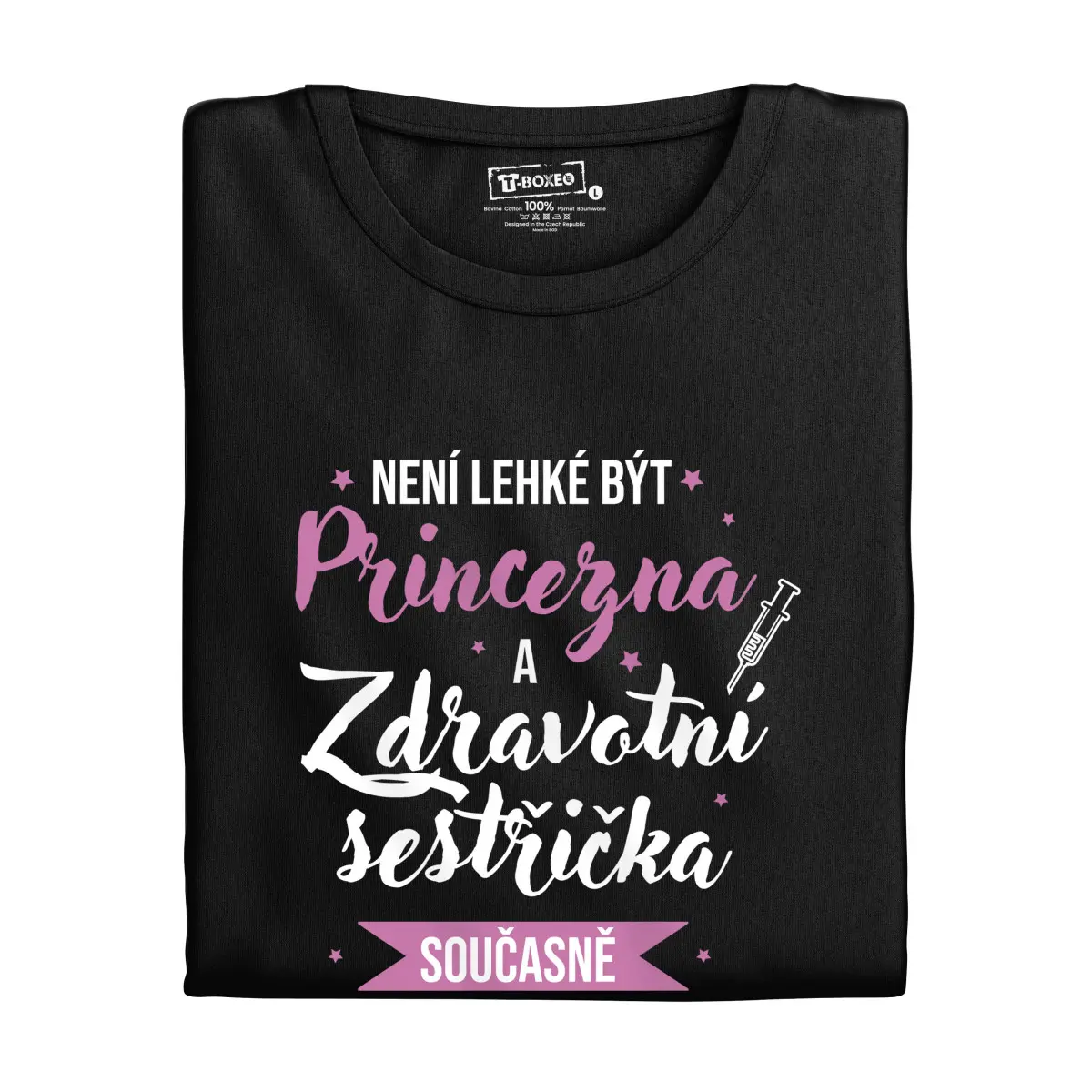 Dámské tričko s potiskem "Není lehké být princezna a zdravotní sestřička..." | Dárek k narozeninám, svátku, výročí, vánocům | Dárek pro muže, ženu | V