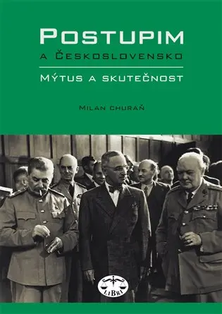 Postupim a Československo - Milan Churaň