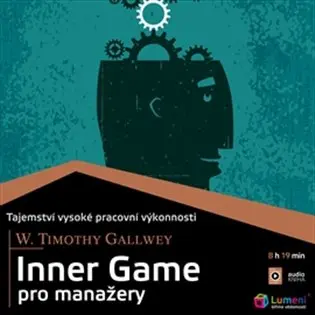 Inner Game pro manažery (audiokniha) - W. Timothy Gallwey