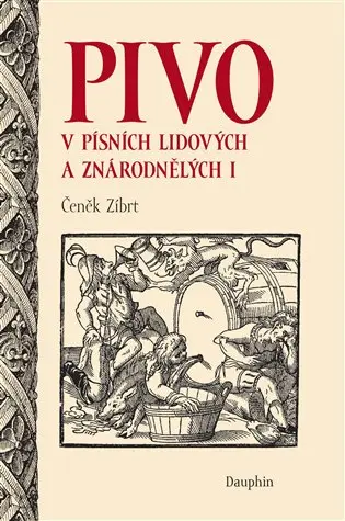 Pivo v písních lidových a znárodnělých I
