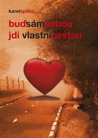 Buď sám sebou – jdi vlastní cestou