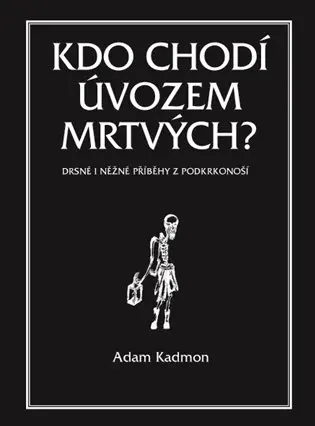 Kdo chodí úvozem mrtvých