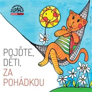 Pojďte, děti, za pohádkou - (audiokniha) - interpreti Různí