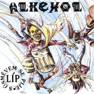 Alkehol: S Úsměvem Se Pije Líp LP