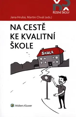 Na cestě ke kvalitní škole - Martin Chval