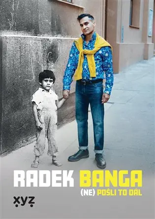 Radek Banga: (Ne)pošli to dál - Radek Banga