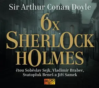 6x Sherlock Holmes - audiokniha z kategorie Beletria