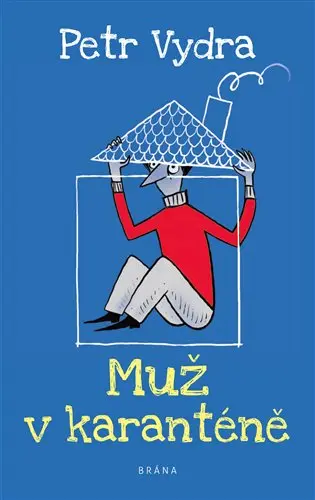Muž v karanténě
