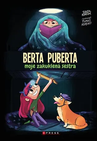 Berta puberta - Moje zakuklená sestra - Tereza Kopecká