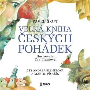 Velká kniha českých pohádek - Pavel Šrut - audiokniha z kategorie Rozprávky
