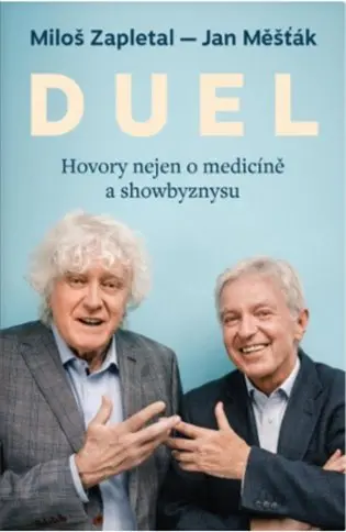 Duel: Hovory nejen o medicíně a showbyznysu