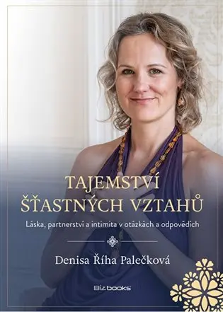 Denisa Říha Palečková Tajemství šťastných vztahů