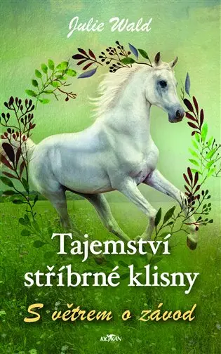 Tajemství stříbrné klisny - s větrem o závod