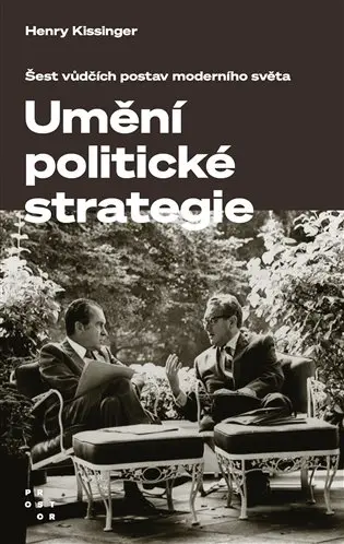 Umění politické strategie - Henry A. Kissinger