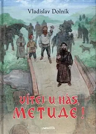 Vítej u nás, Metude