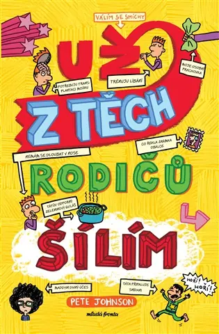 Už z těch rodičů šílím - Pete Johnson