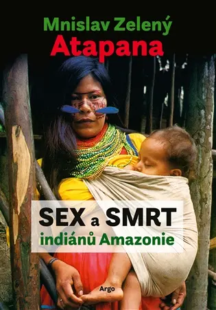 Sex a smrt indiánů Amazonie