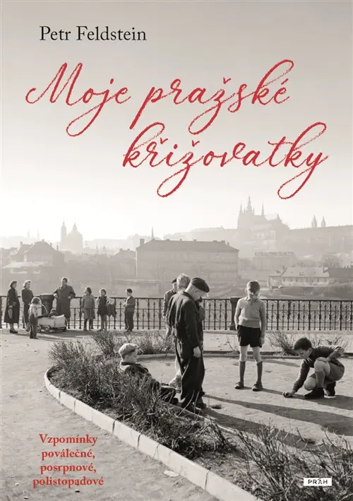 Moje pražské křižovatky