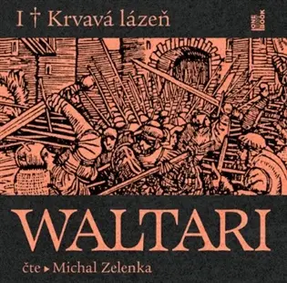 3CD Krvavá lázeň (Čte Michal Zelenka) (audiokniha) - Mika Waltari