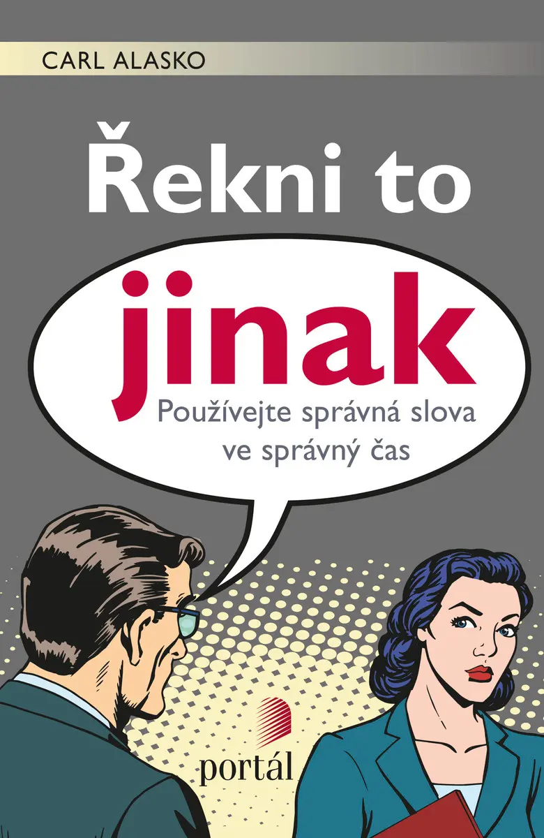 Řekni to jinak | ALASKO, Carl