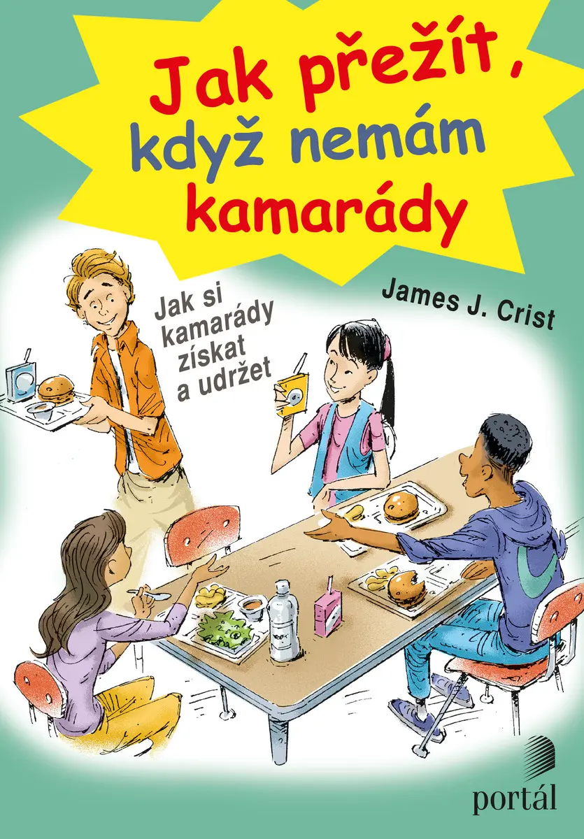 Jak přežít, když nemám kamarády