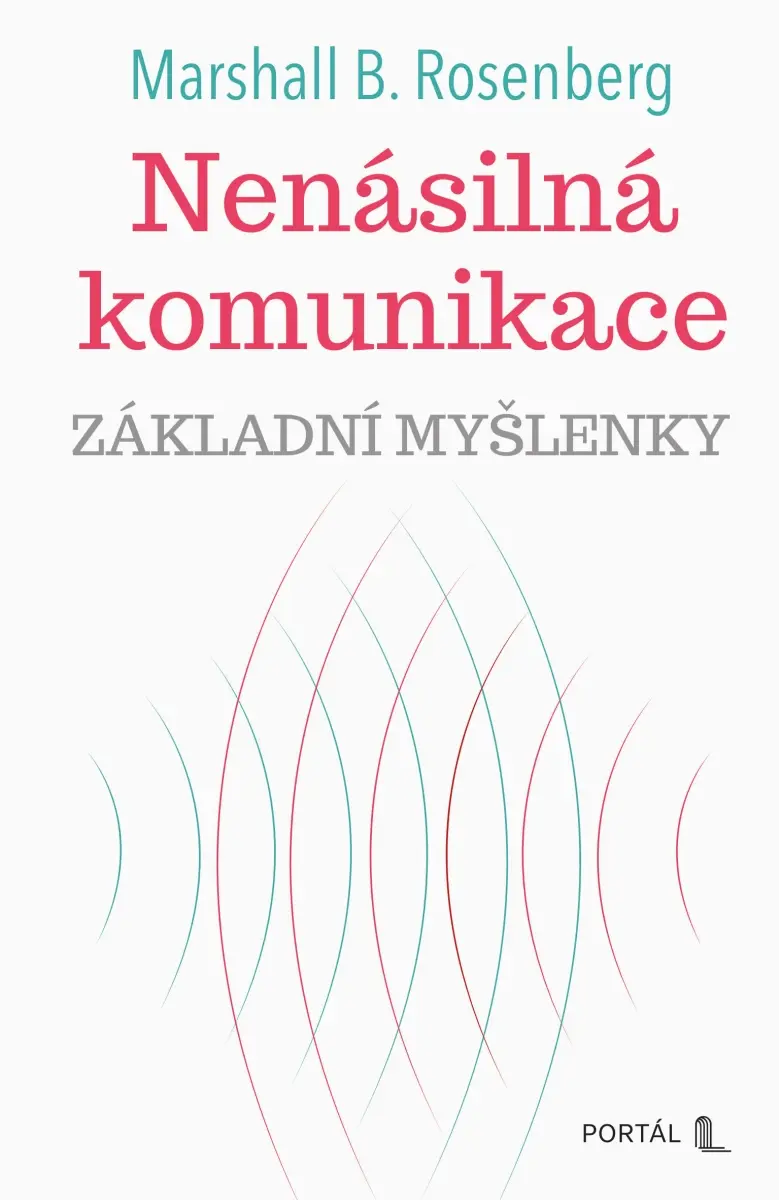 Nenásilná komunikace - základní myšlenky, e-kniha