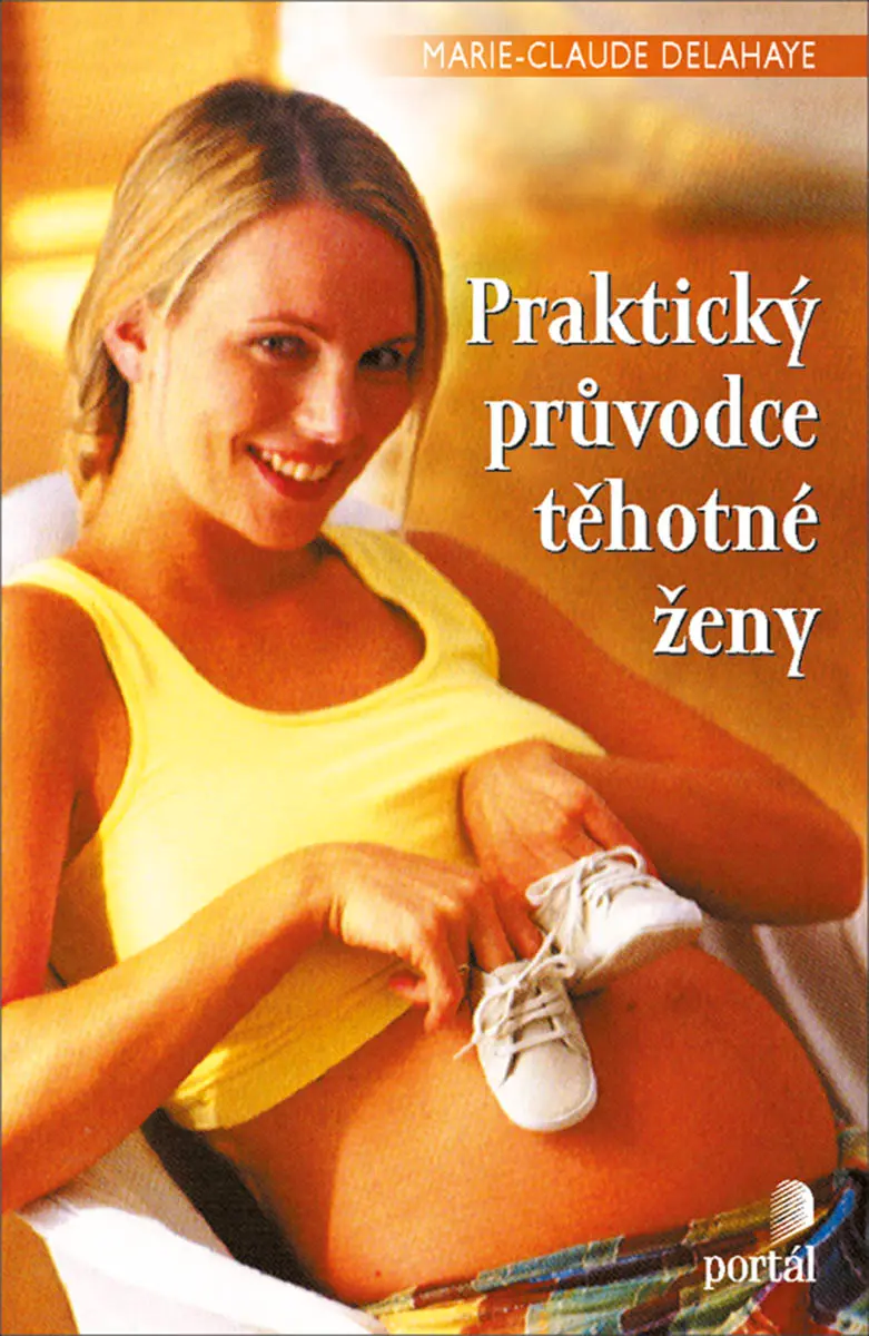 Praktický průvodce těhotné ženy