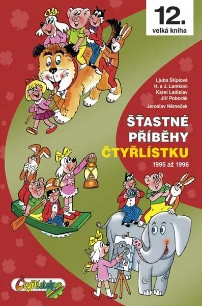 Šťastné příběhy Čtyřlístku 1995 - 1996 / 12. velká kniha - Jaroslav Němeček