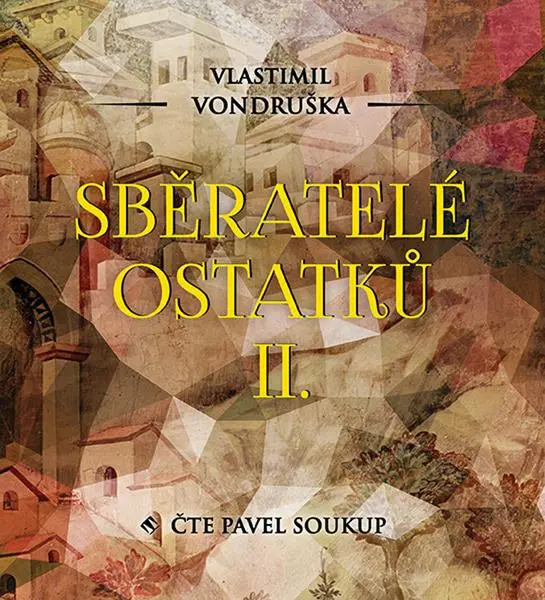 Sběratelé ostatků II. - audiokniha z kategorie Beletria