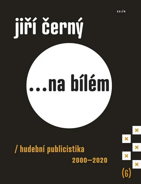 Jiří Černý... na bílém 6 | ČERNÝ, Jiří