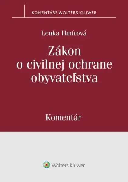 Zákon o civilnej ochrane obyvateľstva (Komentár) - Lenka Hmírová - kniha z kategorie Právo
