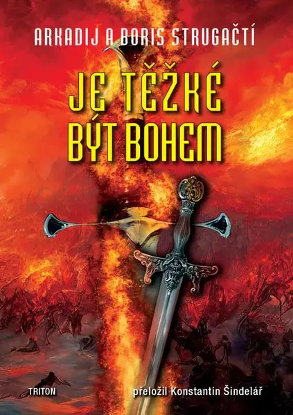 Je těžké být bohem - Arkadij Strugackij