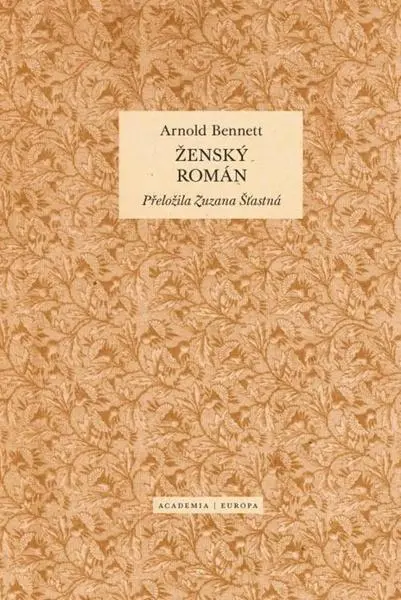 Ženský román - Arnold Bennett
