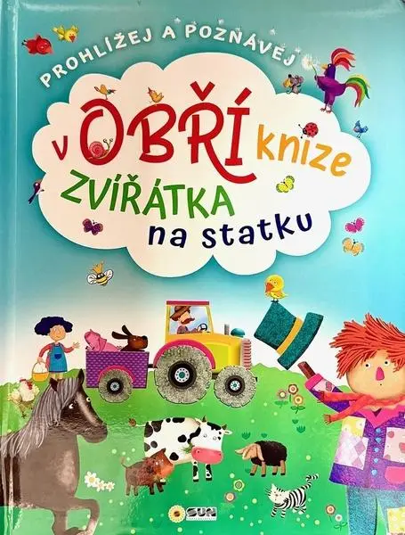 Zvířátka na statku - Prohlížej a poznávej v obří knize