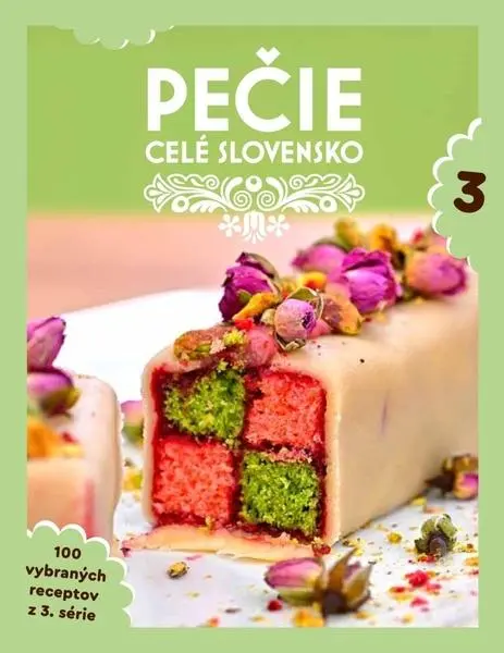 Pečie celé Slovensko 3 - kolektív autorov,Pečie celé Slovensko 3 - kolektív autorov - kniha z kategorie Od známych osobností
