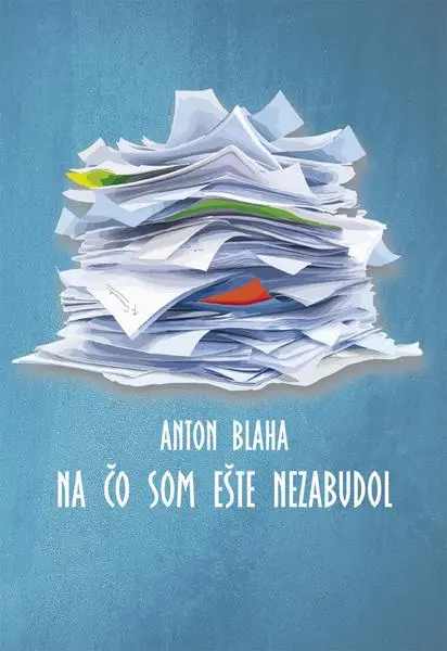 Na čo som ešte nezabudol