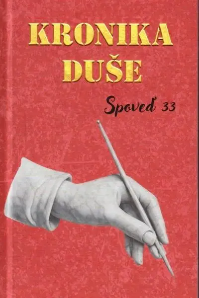 Kronika duše - Spoveď 33 - DušaMaya