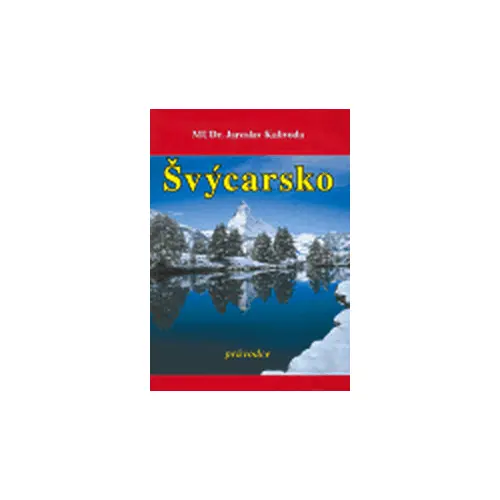 Švýcarsko - průvodce