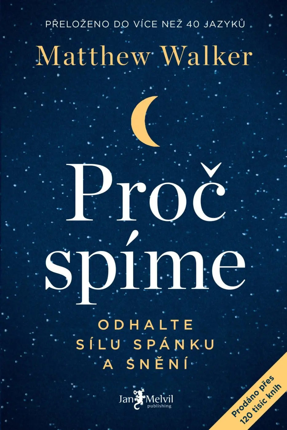 Proč spíme - Matthew Walker