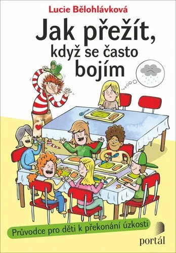 Jak přežít, když se často bojím