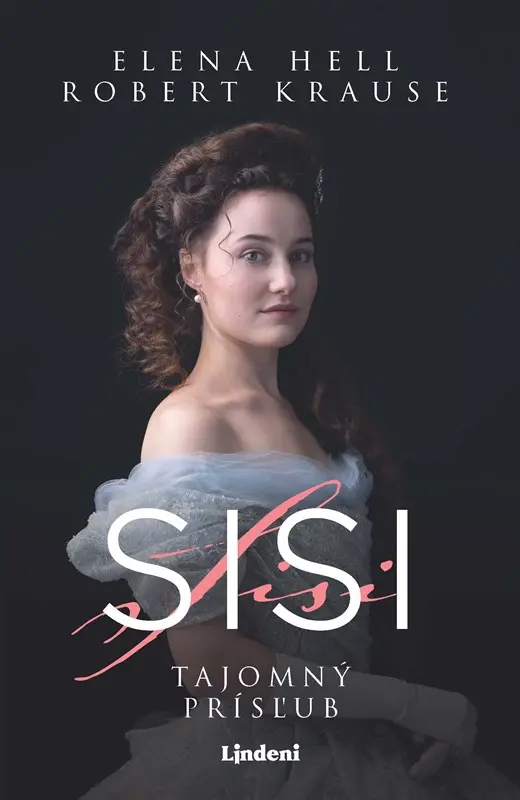 Sisi: Tajomný sľub - Elena Hell, Robert Krause