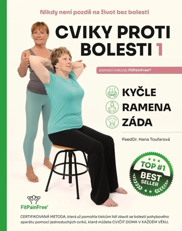 Cviky proti bolesti, kyčle, ramena, záda pomocí metody FitPainFree - Hana Toufarová