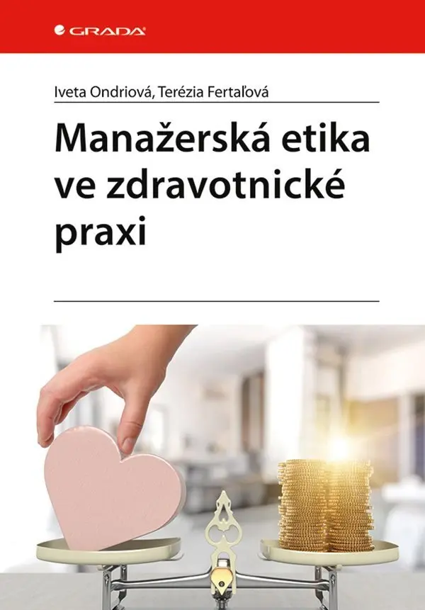 Manažerská etika ve zdravotnické praxi - Iveta Ondriová
