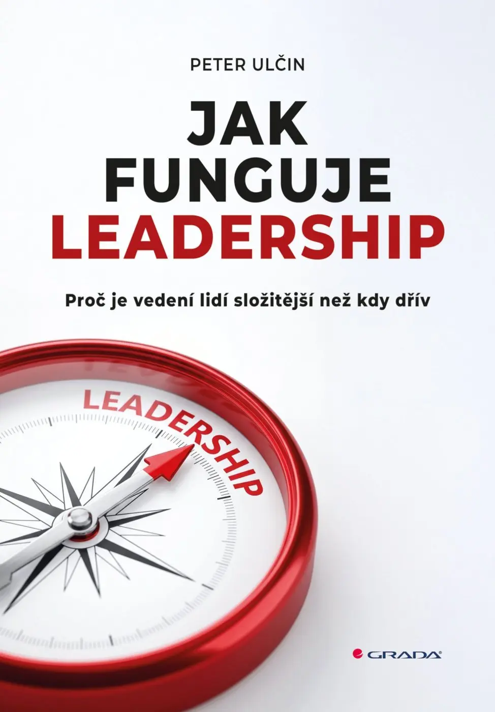Jak funguje leadership - Peter Ulčin