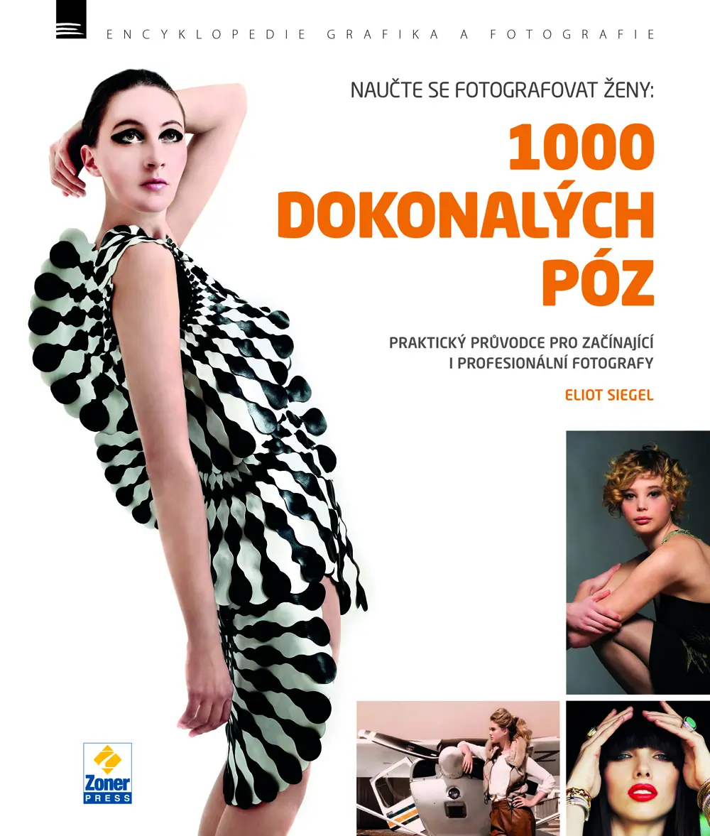 Naučte se fotografovat ženy - 1000 dokonalých póz - Eliot Siegel