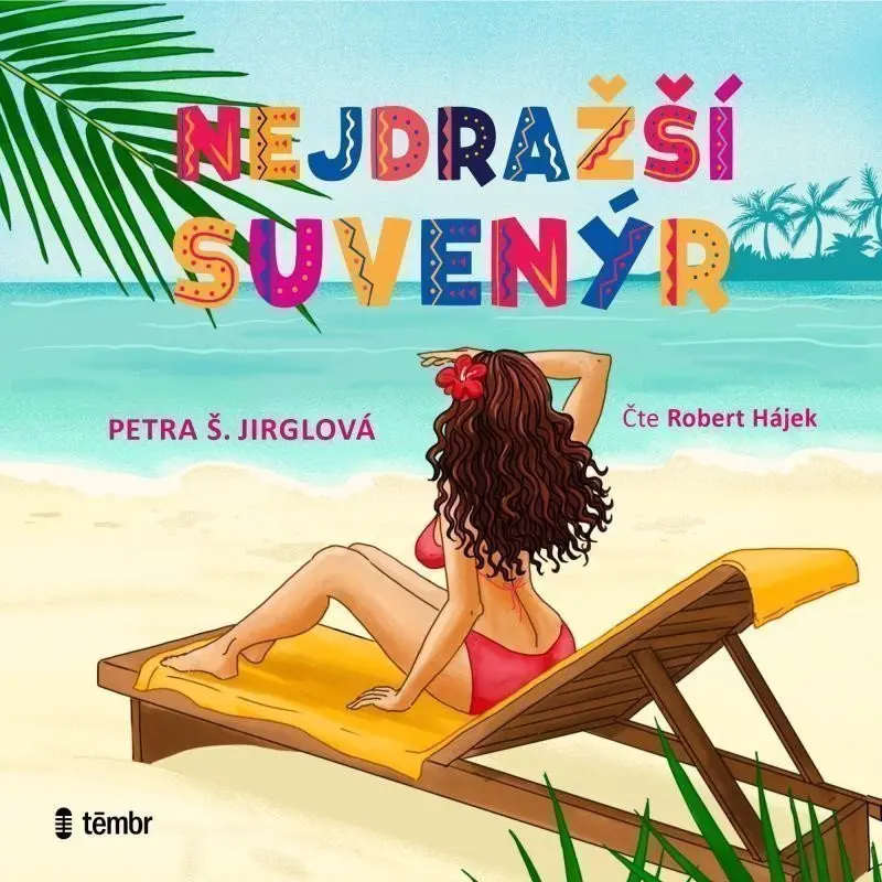 CD Nejdražší suvenýr (audiokniha) - Petra Jirglová