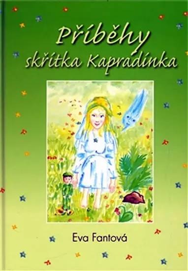 Příběhy skřítka Kapradínka - Eva Fantová-Frömmelová