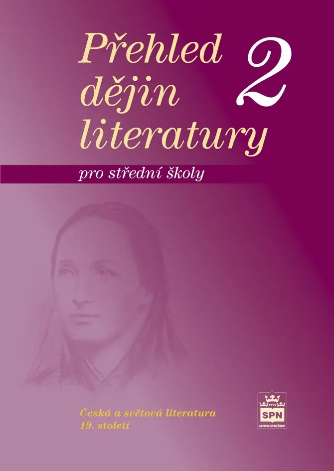 Přehled dějin literatury 2 pro střední školy - Josef Soukal