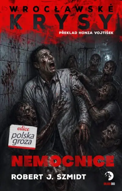 Wroclawské krysy - Nemocnice - Robert J. Szmidt